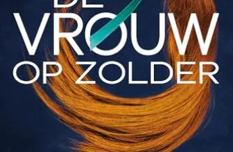 De vrouw op zolder