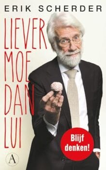 Liever moe dan lui: Blijf denken!