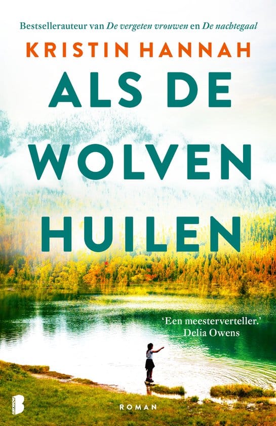 Als de wolven huilen - Kristin Hannah