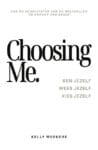 Choosing me – Kelly Weekers