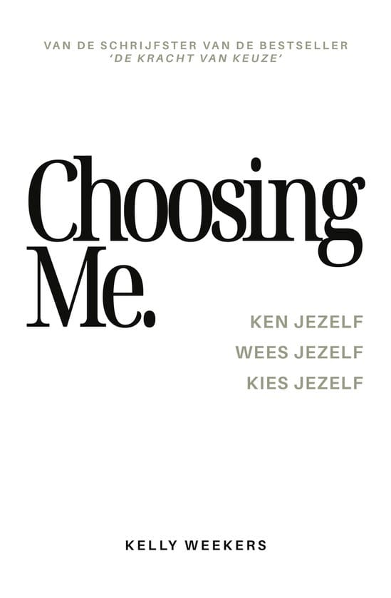 Choosing me - Kelly Weekers