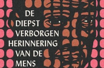 De diepst verborgen herinnering van de mens – Mohamed Mbougar Sarr