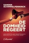 De domheid regeert – Sander Schimmelpenninck