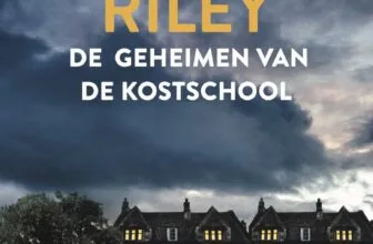 De geheimen van de kostschool – Lucinda Riley
