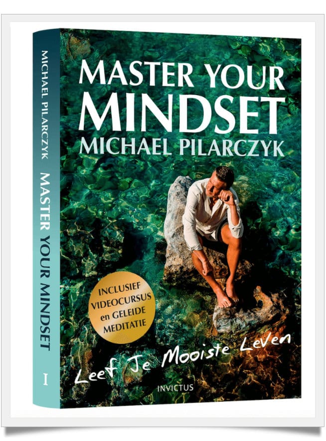 Master Your Mindset - Michael Pilarczyk