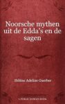 Omslag van Noorsche mythen uit de Edda’s en de sagen – Hélène Adeline Guerber