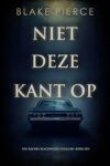 Omslag van Niet deze kant op – Blake Pierce