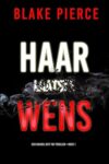 Omslag van Haar laatste wens – Blake Pierce
