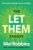 The Let Them Theory – Mel Robbins