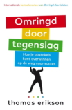 Omringd door tegenslag