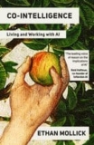 Co-intelligentie – Ethan Mollick & Alexander KlÃ¶pping