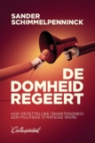 De domheid regeert – Sander Schimmelpenninck