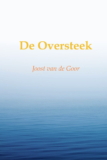De Oversteek – Joost van de Goor