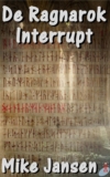 De ragnarok interrupt – Mike Jansen