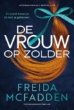 De vrouw op zolder — Freida McFadden: zenuwsloper van formaat