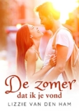 De zomer dat ik je vond – Lizzie van den Ham