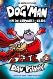 Dog Man en de Cupcake-klus – Dav Pilkey