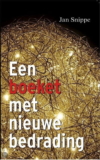 Een boeket met nieuwe bedrading – Jan Snippe