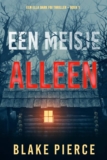 Een meisje alleen – Blake Pierce