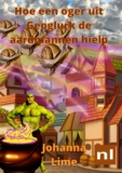 Hoe een oger uit Geoglurk de aardmannen hielp – Johanna Lime