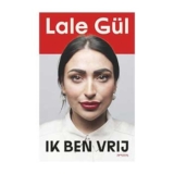 Ik ben vrij – Lale Gül