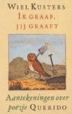Ik graaf jij graaft – Wiel Kusters