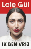 Ik ben Vrij – Lale Gül