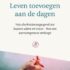 Leven toevoegen aan de dagen – Sander de Hosson & Els Quaegebeur
