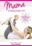 Mama stralend fit – Ginny Mulders