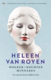Moeder, dochter, minnares – Heleen van Royen: jubileumbundel