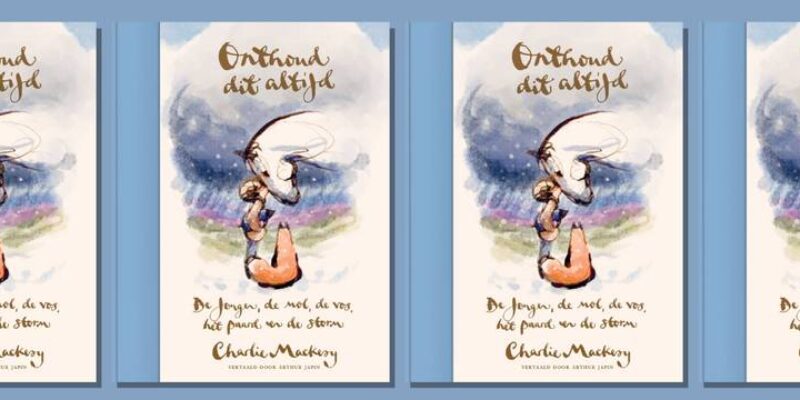 Onthoud dit altijd – Charlie Mackesy