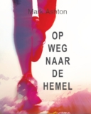 Op weg naar de hemel – Mark Ashton
