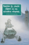 Russisch ijs plastic slippers en een gezonken vliegtuig – Peter Hoogenboom