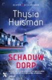 Schaduwdorp — Thysia Huisman