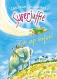 Superjuffie op Safari – Janneke Schotveld
