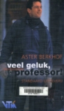 Veel geluk professor – Aster Berkhof