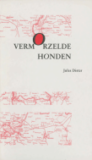 Vermorzelde honden – Jules Dister